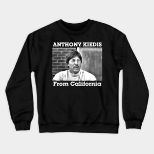 Uncle Anthony From California Crewneck Sweatshirt